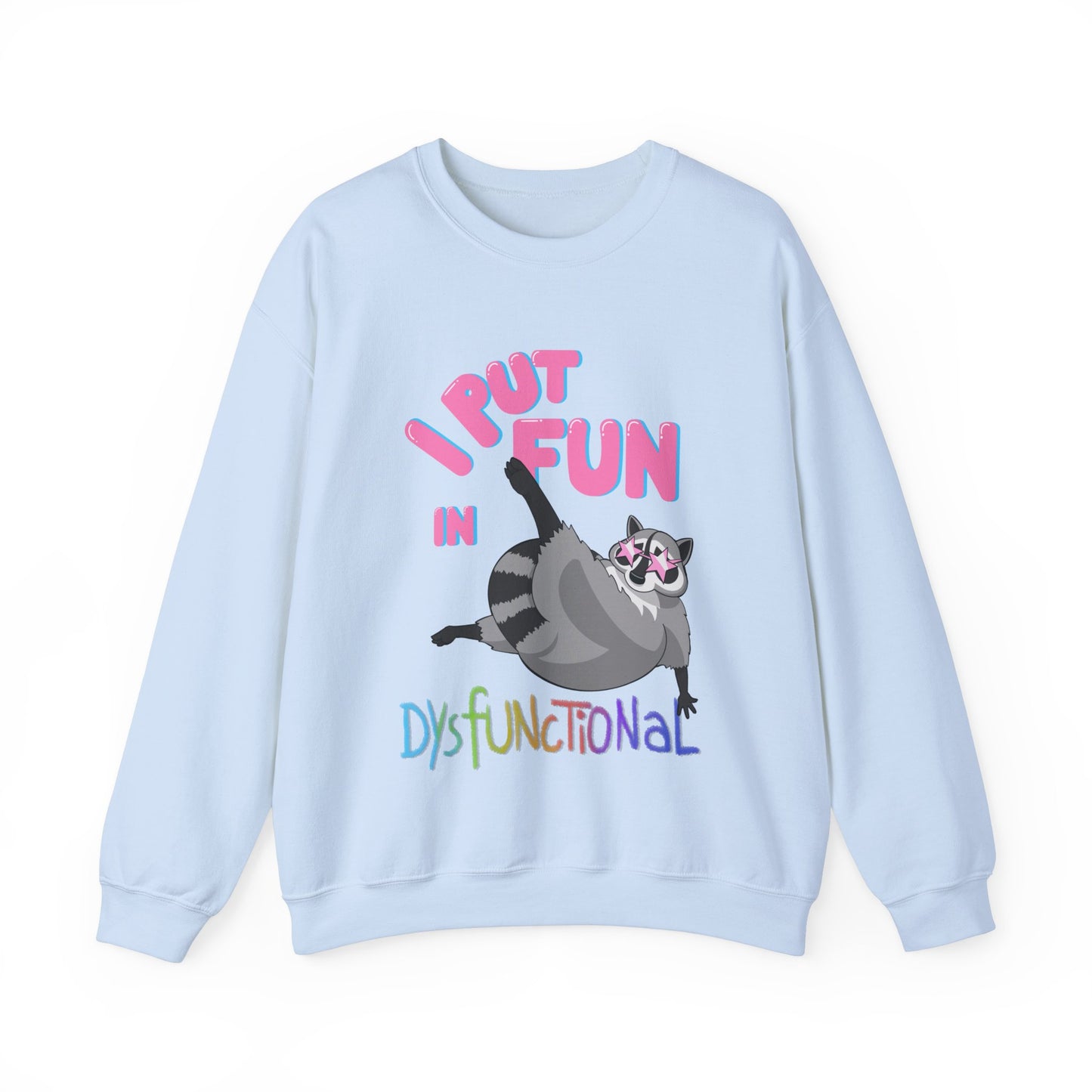 DysFUNctional Unisex Sweatshirt