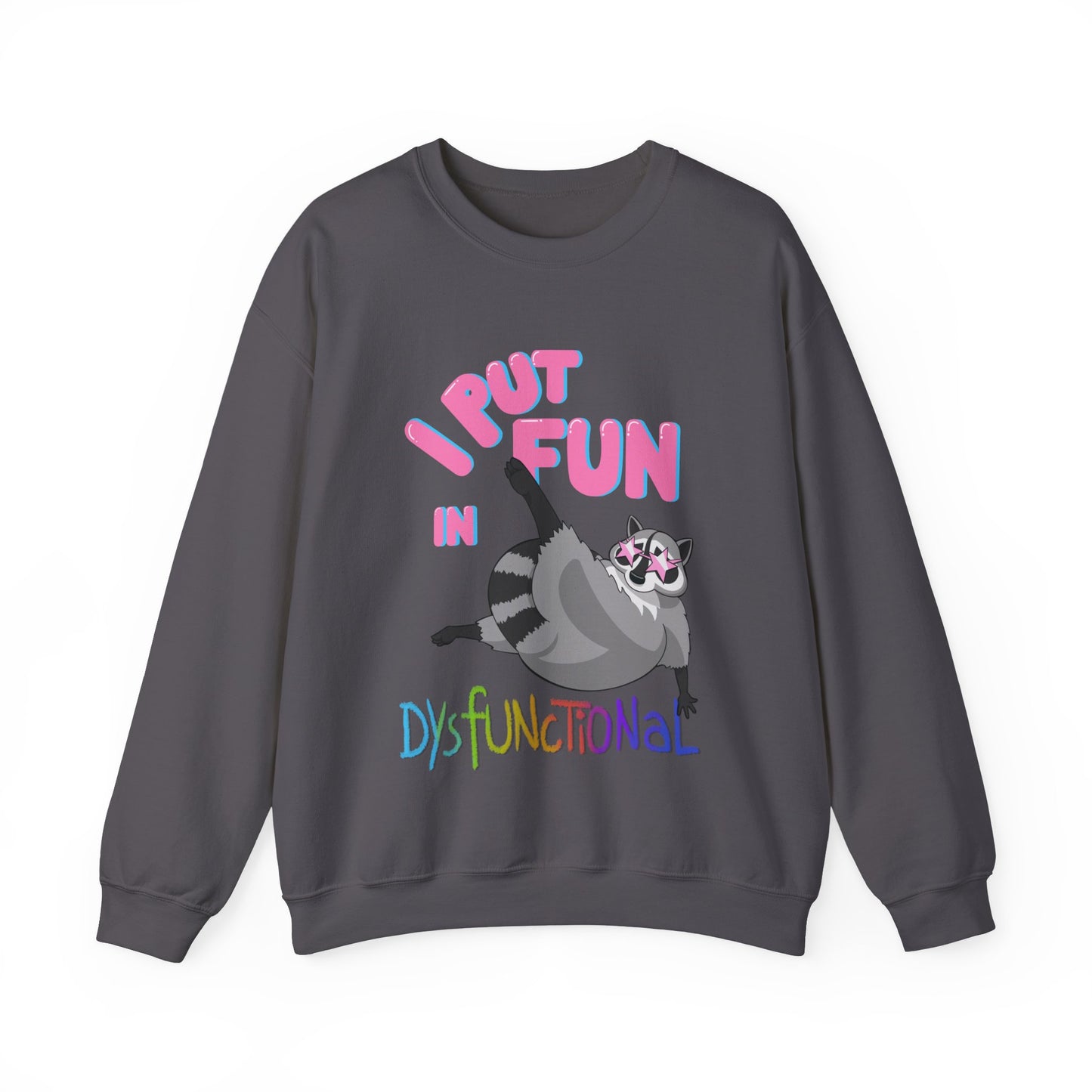 DysFUNctional Unisex Sweatshirt