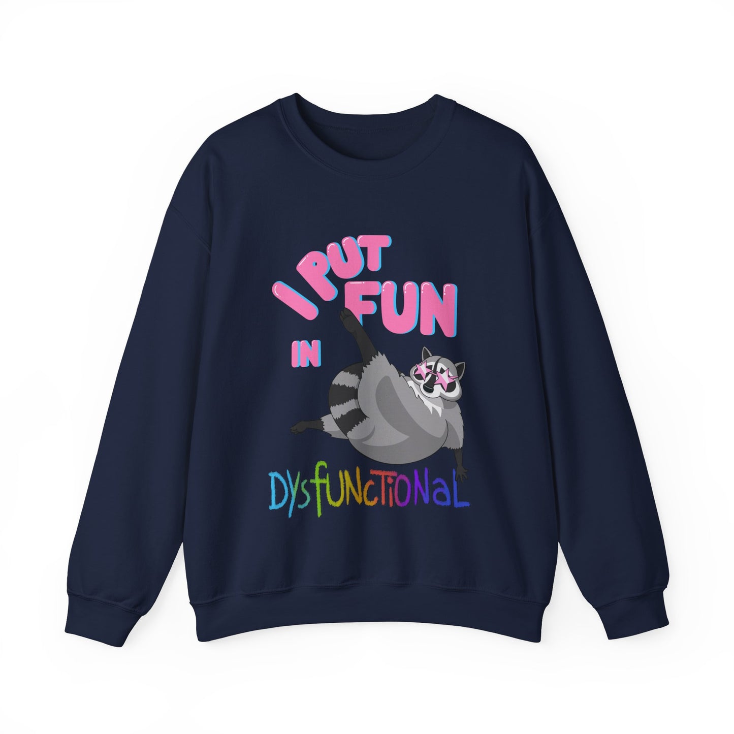 DysFUNctional Unisex Sweatshirt
