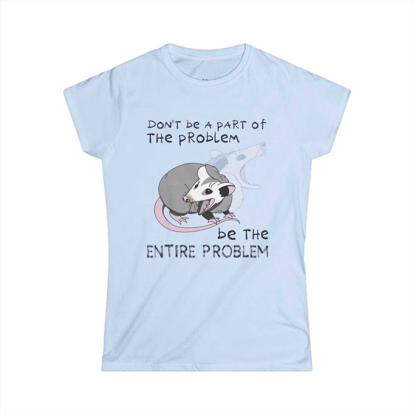 The Problem Women's T-shirt