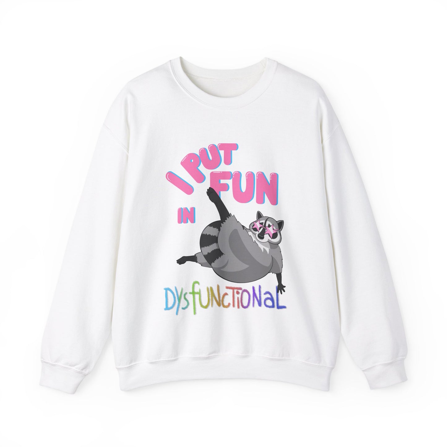 DysFUNctional Unisex Sweatshirt