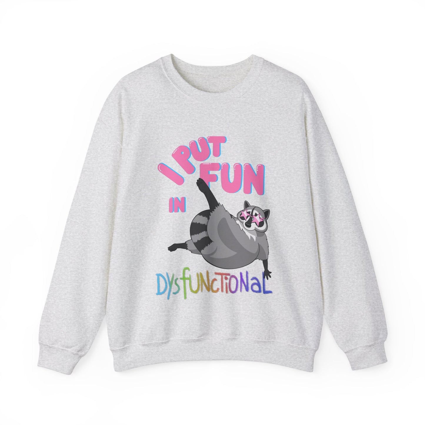 DysFUNctional Unisex Sweatshirt