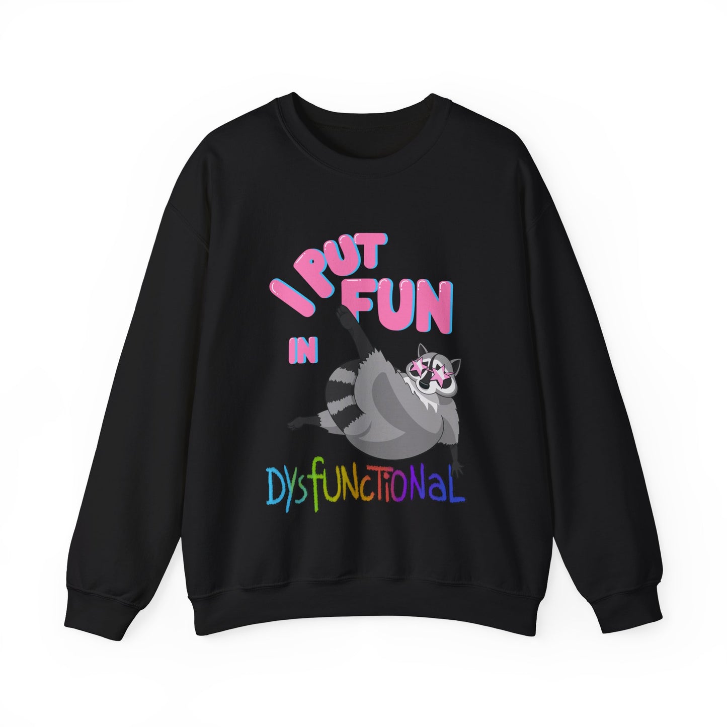 DysFUNctional Unisex Sweatshirt