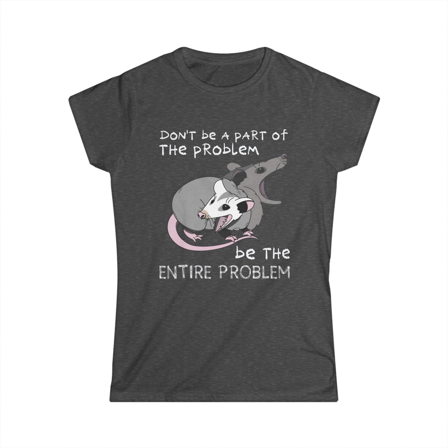 The Problem Women's T-shirt